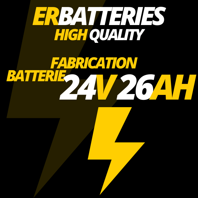 Fabrication batteries 24V 26Ah