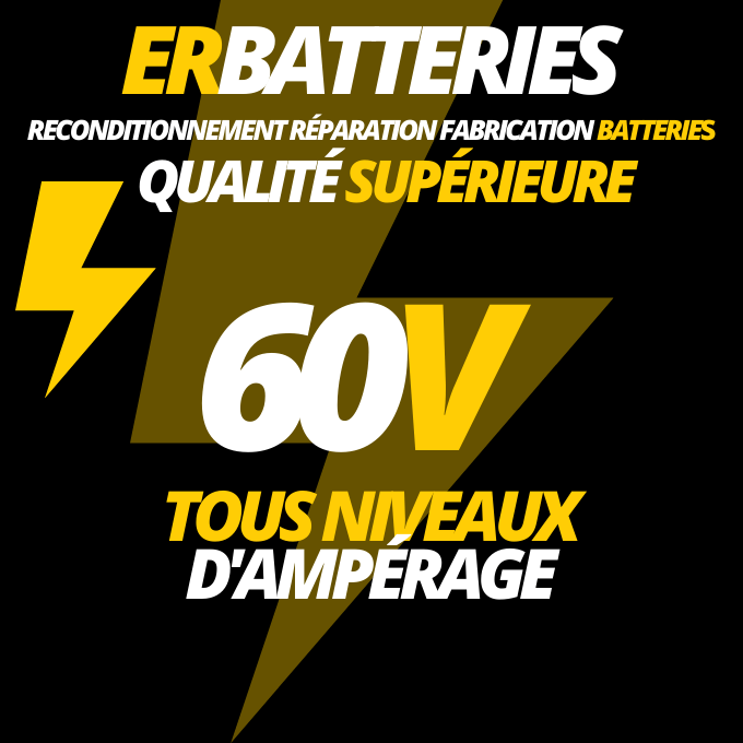 Fabriquer reconditionner batterie 60 volts ampérage divers