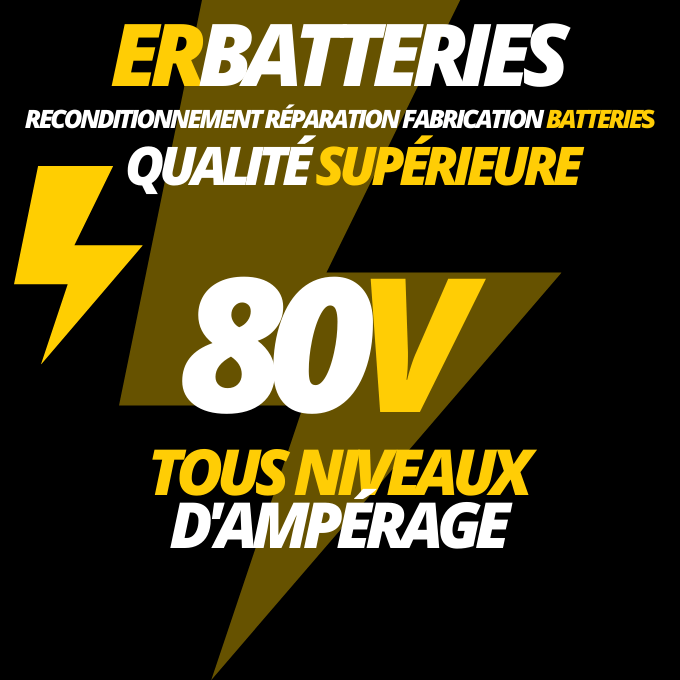 Fabriquer reconditionner batterie 80 volts ampérage divers
